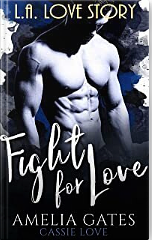 Fight for Love: Le prince de Los Angeles by Cassie Love, Amelia Gates