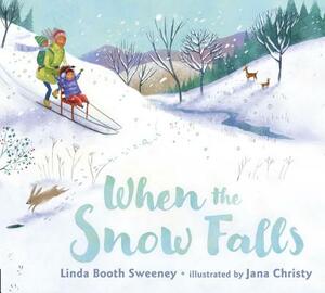 When the Snow Falls by Linda Booth Sweeney