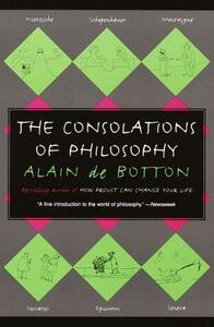 The Consolations of Philosophy by Alain de Botton