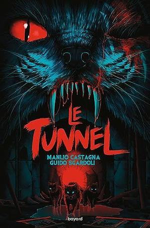 Le tunnel by Manlio Castagna, Guido Sgardoli