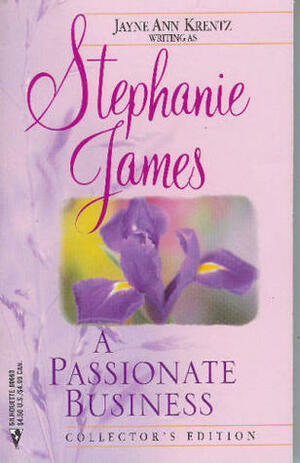 A Passionate Business by Stephanie James, Jayne Ann Krentz