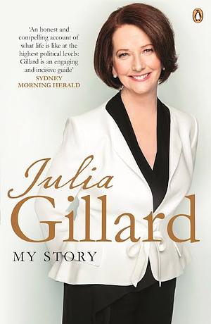 My Story by Julia Gillard