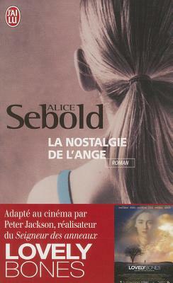 La Nostalgie de L'Ange by Alice Sebold