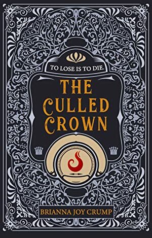 The Culled Crown by Brianna Joy Crump