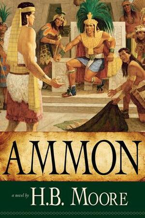 Ammon by Heather B. Moore