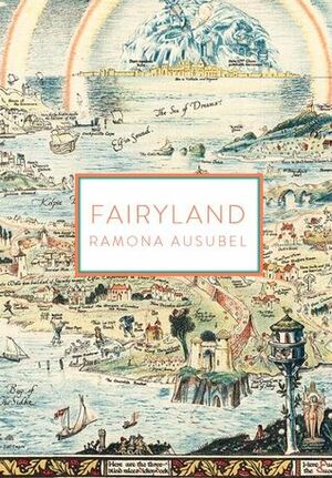 Fairyland by Ramona Ausubel