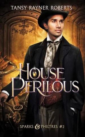 House Perilous by Tansy Rayner Roberts