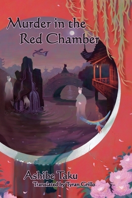 Murder in the Red Chamber by Taku Ashibe