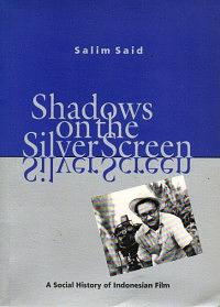 Shadows on the Silver Screen: A Social History of Indonesian Film by Janet P. Boileau, John H. McGlynn