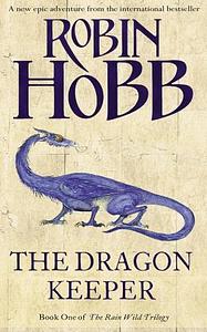 The Dragon Keeper by Robin Hobb