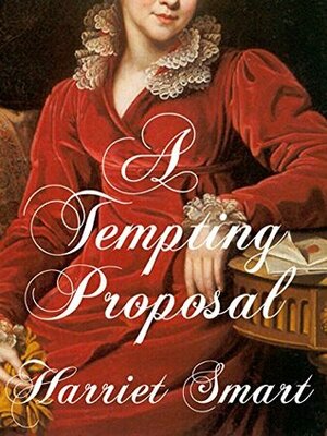 A Tempting Proposal (The Dancing Master's Daughters Book 1) by Harriet Smart