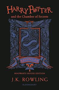 Harry Potter and the Chamber of Secrets - Ravenclaw Edition by J.K. Rowling