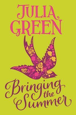 Bringing the Summer by Julia Green