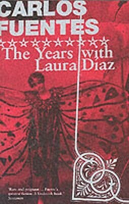 The Years with Laura Diaz by Carlos Fuentes