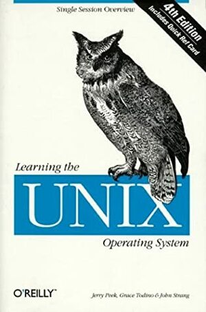 Learning the UNIX Operating System by Grace Todino, Jerry Peek, John Strang