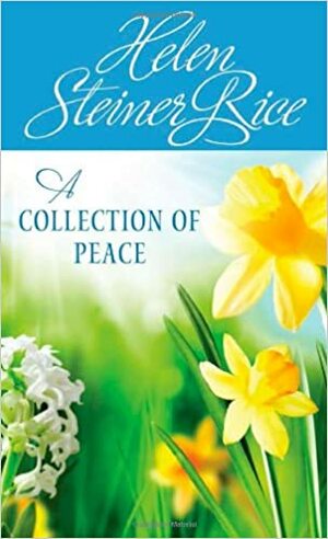A Collection of Peace by Helen Steiner Rice