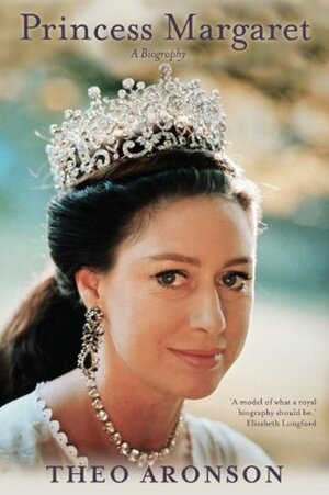 Princess Margaret: A Biography by Theo Aronson