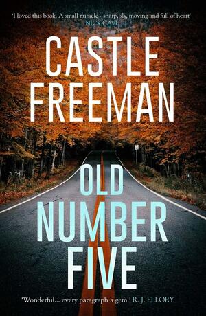 Old Number Five by Castle Freeman Jr.