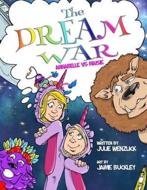 The Dream War: Annabelle vs. Maisie by Julie Wenzlick