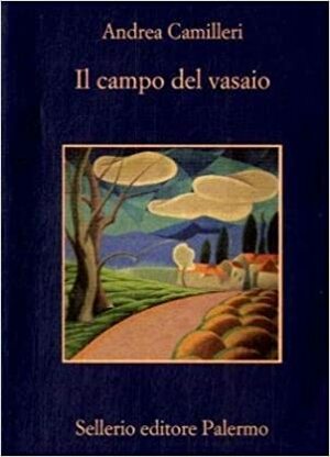 Il campo del vasaio by Andrea Camilleri