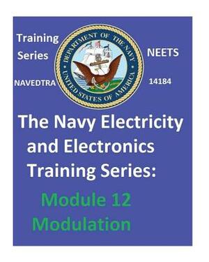 Navy Electricity and Electronics Training Series: Module 12 Modulation by United States Navy