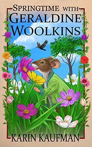 Springtime with Geraldine Woolkins by Karin Kaufman