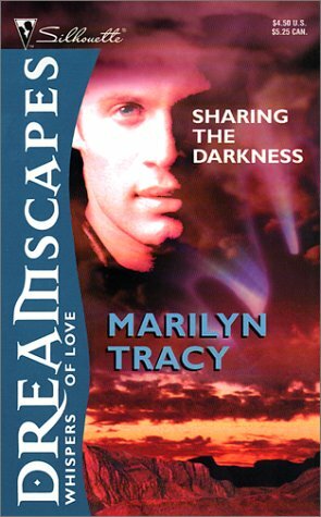 Sharing the Darkness by Marilyn Tracy