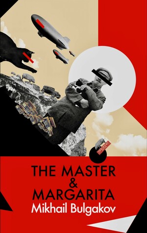 The Master and Margarita by Mikhail Bulgakov