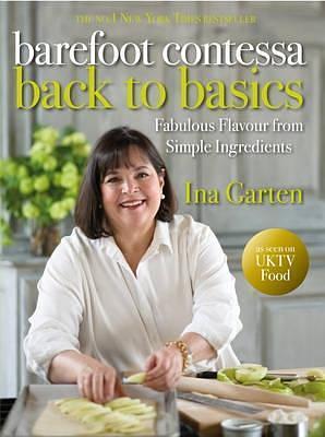 Barefoot Contessa: Back to Basics, The by Ina Garten, Ina Garten