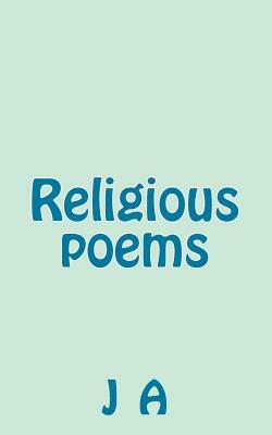 Religious poems by J. A