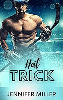 Hat Trick by Jennifer Miller