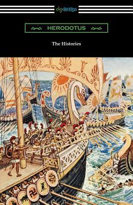 The Histories (Translated by George Rawlinson with an Introduction by George Swayne and a Preface by H. L. Havell) by Herodotus