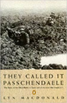 They Called It Passchendaele by Lyn Macdonald