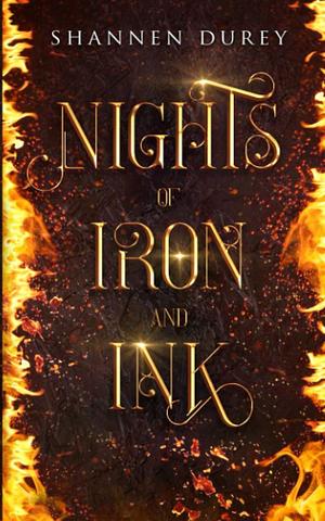 Nights of Iron and Ink by Shannen Durey