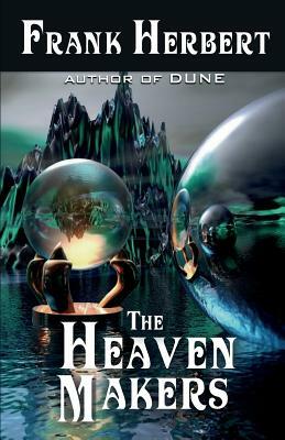 The Heaven Makers by Frank Herbert