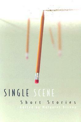 Single Scene Short Stories by Margaret Bishop