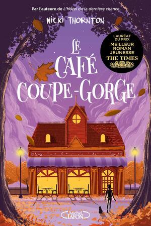Le Café coupe-gorge by Nicki Thornton