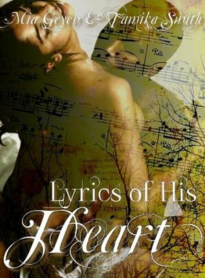 Lyrics of His Heart by Tamika Smith, Mia Geyen