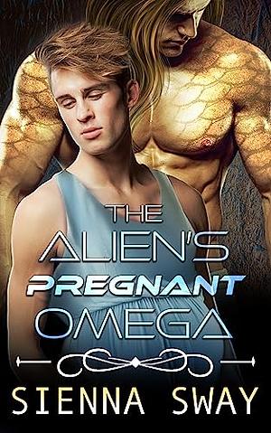 The Alien's Pregnant Omega by Sienna Sway