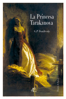 La princesa Tarakanova by Susanna González, Boyan Marcoff, Grigory Danilevsky