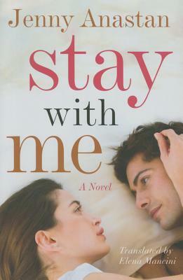 Stay with Me by Jenny Anastan