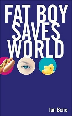 Fat Boy Saves World by Ian Bone