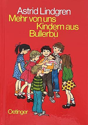 Mehr von uns Kindern aus Bullerbü by Astrid Lindgren