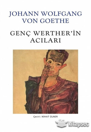 Genc Werther'in Acilari (Eski Kapak) by Johann Wolfgang von Goethe