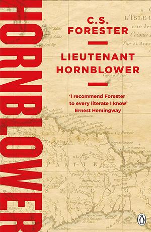 Lieutenant Hornblower by C. S. Forester