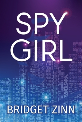 Spy Girl by Bridget Zinn