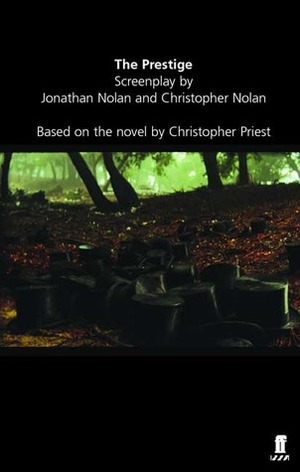 The Prestige - Screenplay by Christopher J. Nolan, Christopher Priest, Jonathan Nolan