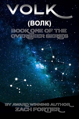 Volk: Book one of the Overseer series by Zach Fortier