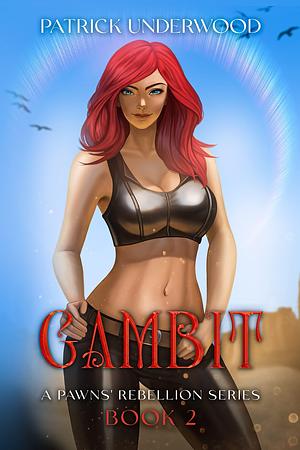 Gambit: Isekai Fantasy Adventure by Patrick Underwood, Patrick Underwood
