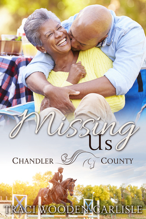 Missing Us by Traci Wooden-Carlisle